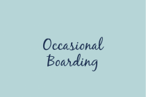 Occasional Boarding